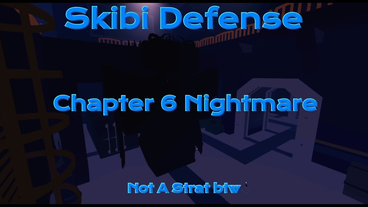 Beating Chapter 6 Nightmare | Skibi Defense - YouTube