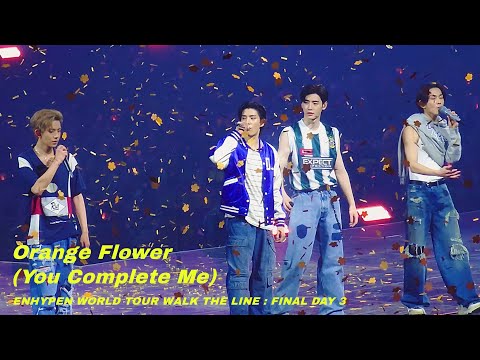 ENHYPEN Orange Flower You Complete Me WALK THE LINE FINAL Day 3 251026