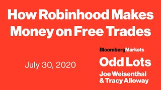 How Robinhood Makes Money On Free Trades How Robinhood Makes Money On Free Trades