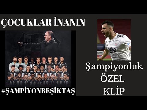 BEŞİKTAŞ-ÇOCUKLAR İNANIN ŞAMPİYONLUK ÖZEL KLİP| 2020/2021 SEZONU