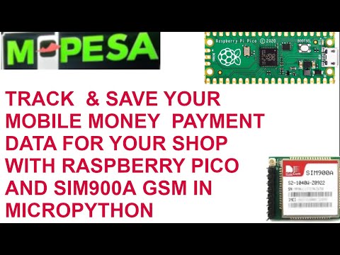 Raspberry pico mpesa till payment data tracking with sim900A in micro python