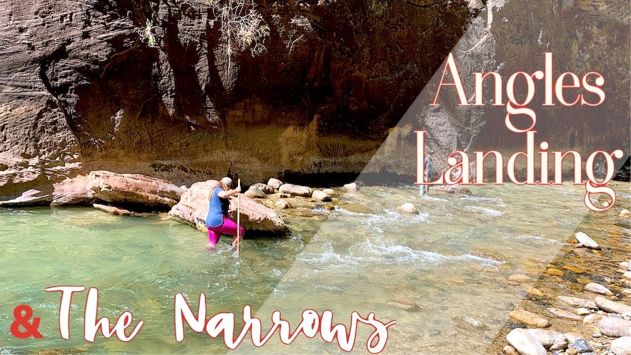 EP.7 Angels Landing & The Narrows