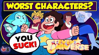 The Worst Steven Universe Characters (And Why They Suck) ?