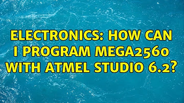 Electronics: How can I program Mega2560 with Atmel Studio 6.2?