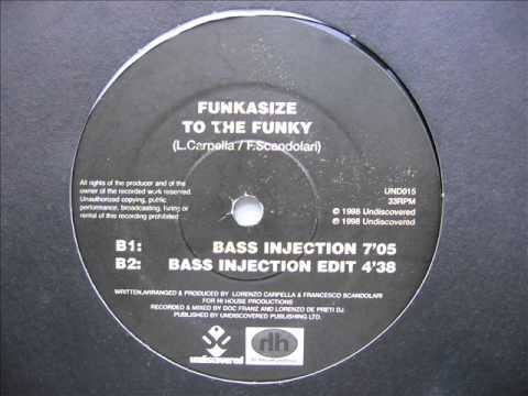 Funkasize — Funkasize - To The Funky (Bass Injection) - (oldskool speed garage)