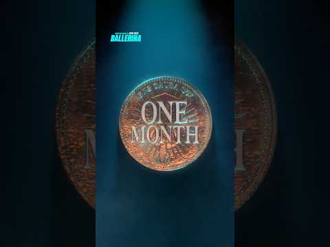 Your days are numbered. Ballerina arrives in theaters in just 1 month.