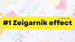 #1 | Zeigarnik effect | UI/UX Principle | Design | Behavioural Economics I Bluma Zeigarnik |