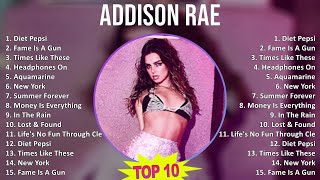 Addison Rae 2025 MIX 1 HOUR - Diet Pepsi, Fame Is A Gun, Times Like These, Headphones On