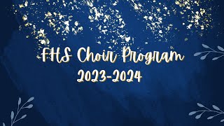 Foothill Choir End of Year Slideshow 2023 - 2024