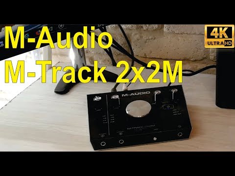 M-Audio M-Track 2x2M - final thoughts after 9 months of use.