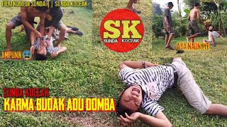 KARMA BUDAK ADU DOMBA || KOMEDI SUNDA KOCAK