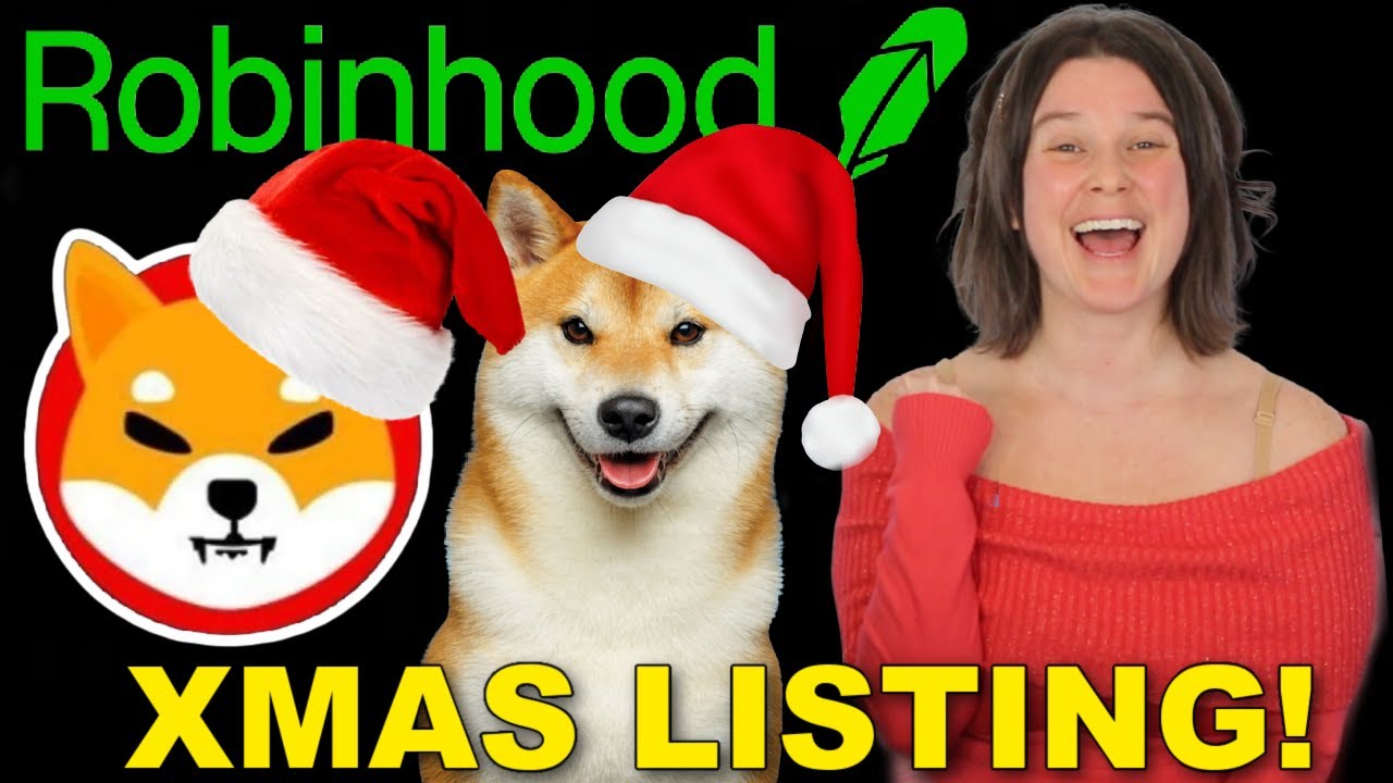 Robinhood JUST Listed Shiba Inu On Xmas! Surprise Listing Is HERE