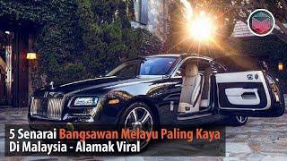 5 Senarai Bangsawan Melayu Terkaya Di Malaysia