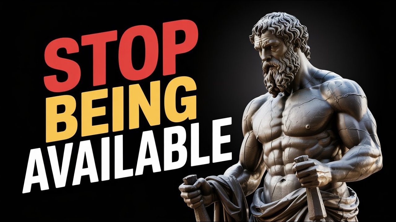 When You Stop Being AVAILABLE, Everything CHANGES | Stoic Philosophy ...