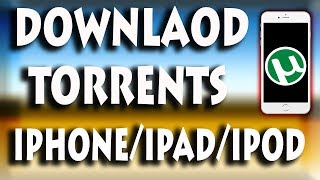 How to download torrent or movies in iphone ipad ipod ( without jailbreak -2017 all ios )