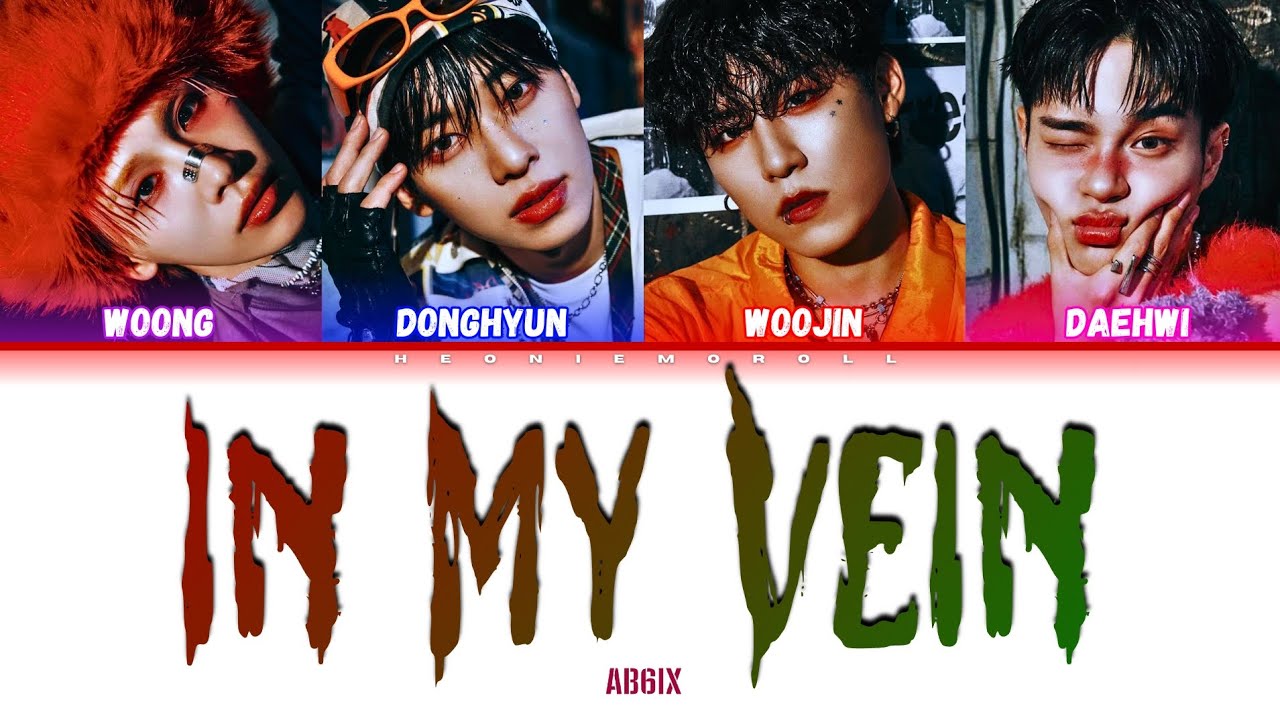 AB6IX (에이비식스) - 'In My Vein' Color Coded Lyrics [HAN / ROM