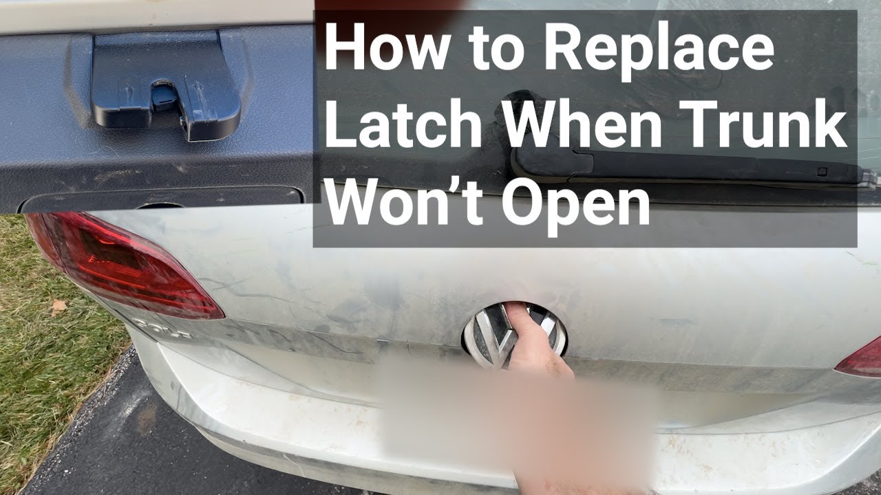 How to Replace VW Trunk Latch That Won't Open (or Stay Closed