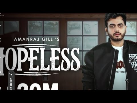 Hopeless (official video)amanraj gill