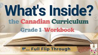 What’s Inside the Canadian Curriculum Grade 1 Workbook | Full Flip Through Review