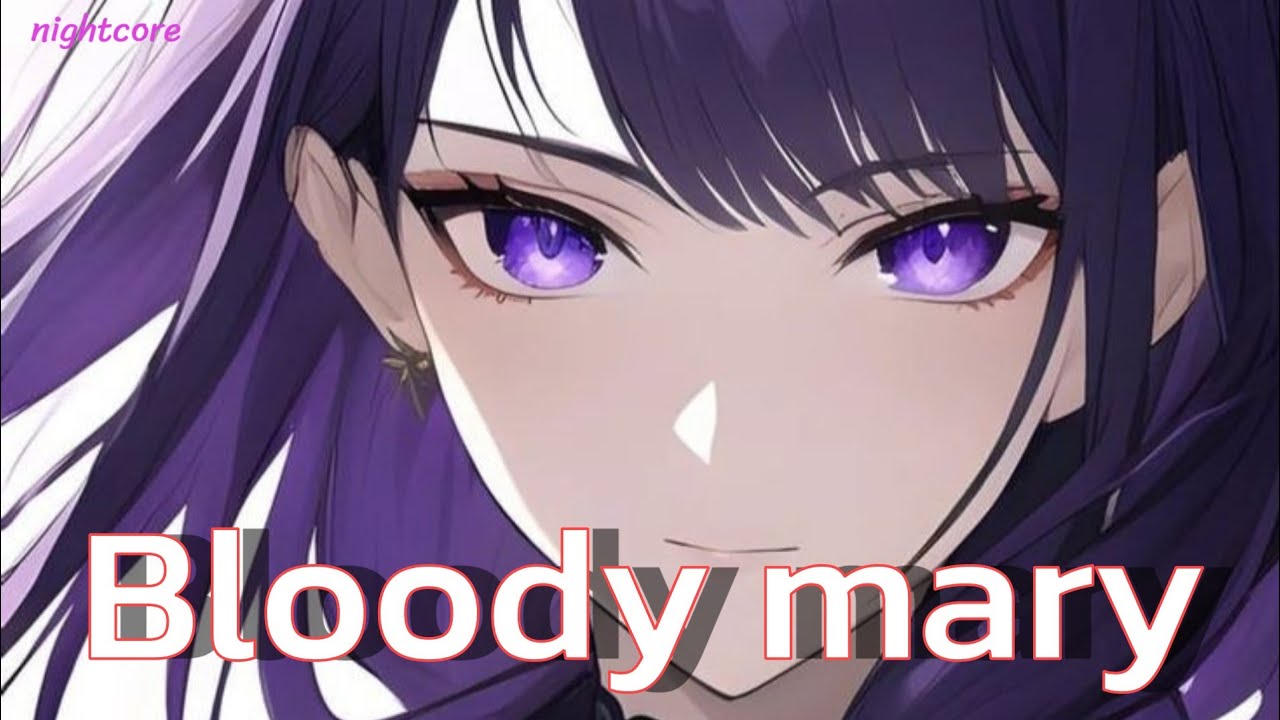 Nightcore Bloody Mary (Lyrics) YouTube
