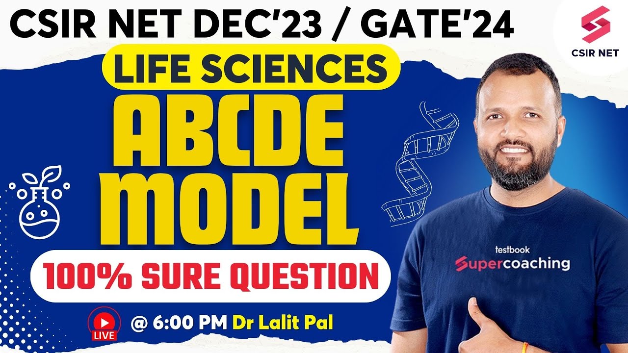CSIR NET Dec 2023 | GATE 2024 | Life Science | ABCDE Model | Revision ...