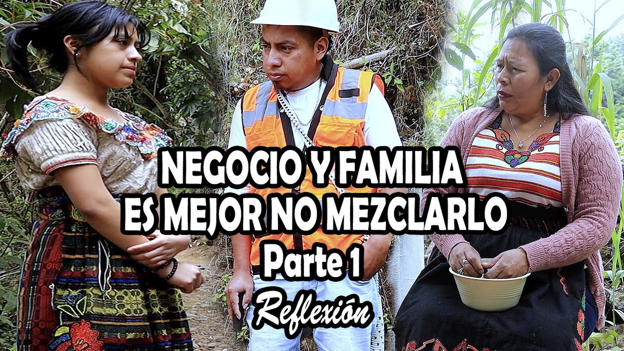 NEGOCIO Y FAMILIA ES MEJOR NO MEZCLARLO Parte 1 Reflexión