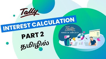 Mastering Interest Calculation in Tally ERP - Step-by-Step Tutorial (Part 2) Tamil Tutorial