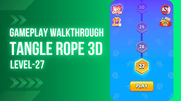 TANGLE ROPE 3D : LEVEL 27