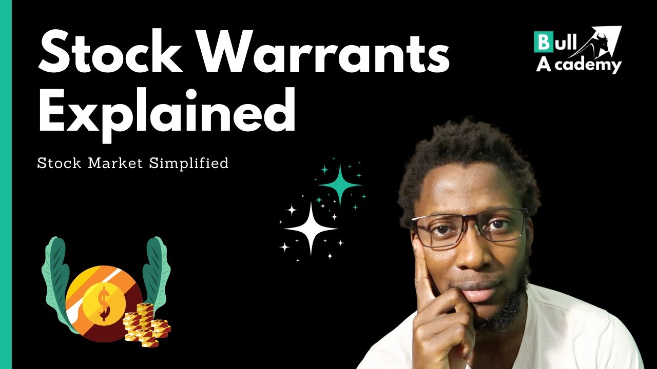 What is a Stock Warrant? Stock Warrants Explained