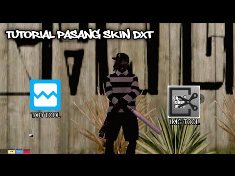 TUTORIAL PASANG SKIN DXT | GTA SA/SAMP - YouTube