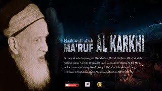 Kisah Wali Allah Sufi Maruf Alkarhi Ra Maruf Al Karkhi Ra