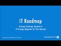 IT Roadmap Presentation: Strategic Roadmap Template & IT Strategy Alignment for Your Business