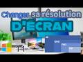 Changer sa résolution d'écran