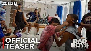 Bad Boys DR |  Teaser | Zeus