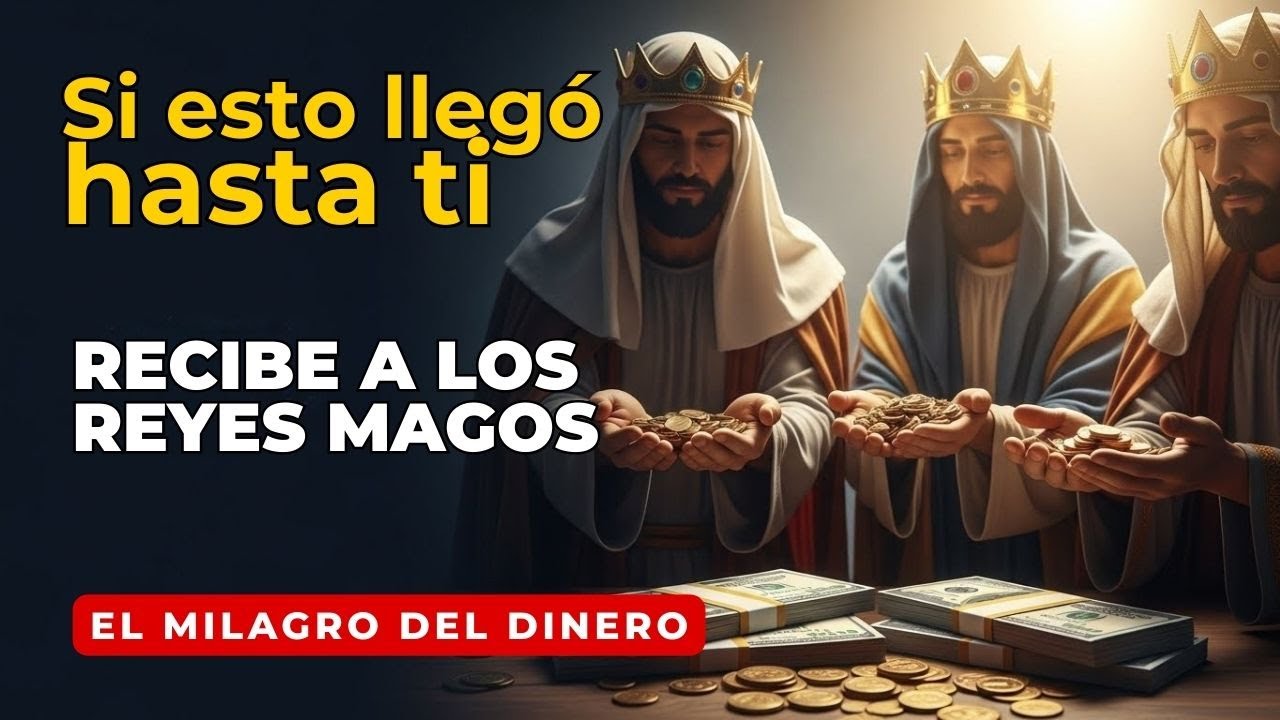 ¡ÁBRELES! Escucha 3 Min — Los Reyes Magos HACE APARECER DINERO antes del amanecer