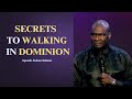 Secrets to walking in dominion || Apostle Joshua Selman