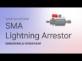 Waveform SMA Lightning Arrestor Kit Unboxing & Overview