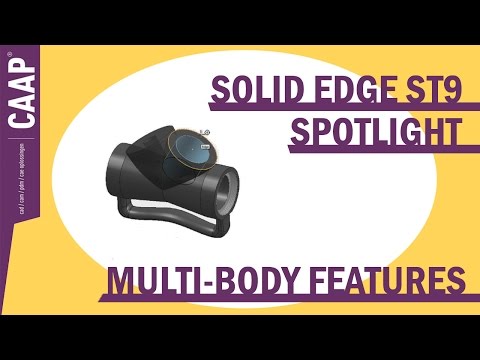 Solid Edge ST9 Spotlight #7 - Multi-Body Features