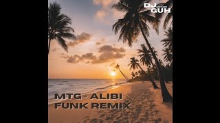 Mtg Alibi Funk Remix - Dj Astro