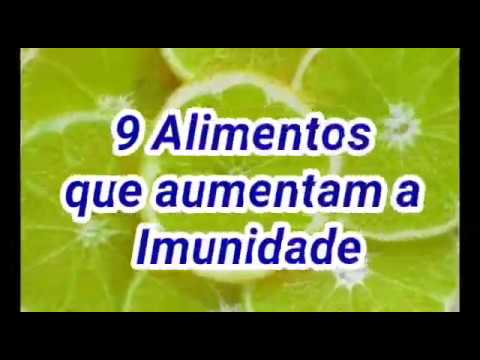 Vídeo: 9 Alimentos Para Imunidade