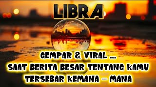 Download Lagu 🌗LIBRA🌗Gempar \u0026 ViraL...Saat Berita Besar Tentang Kamu Tersebar Kemana - Mana‼️ MP3