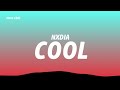 Nxdia - Cool (Lyrics)