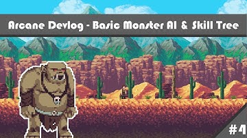 Arcane Devlog #4 - Basic AI & Skill Tree - Indie Game Devlog