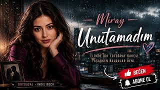 Miray - Unutamadım