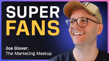 How to Create a Thriving Community Around Your Brand | Joe Glover (The Marketing Meetup)