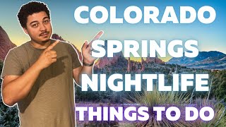 Colorado Springs Nightlife - 7 Things To Do After Dark In Colorado Springs!