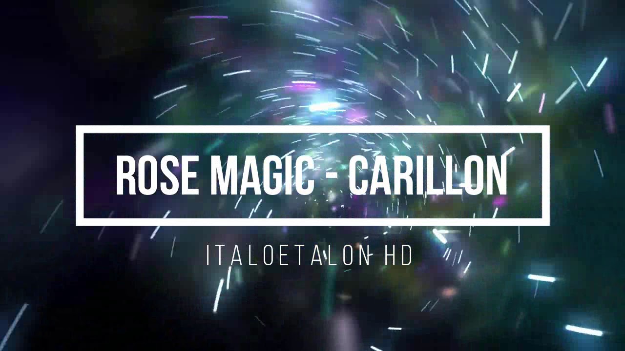 Rose Magic - Carillon & Eurodance RMX 2019