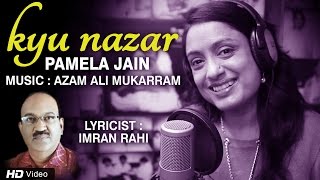 Download Lagu Kyu Nazar Se Nazar | Pamela Jain | Latest Ghazal Music Video | Khalish | Red Ribbon MP3