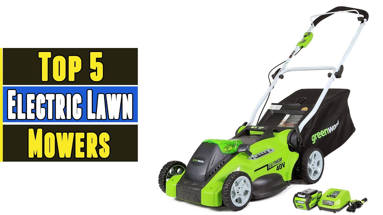 Top 5 Best Electric Lawn Mowers 2021 YouTube