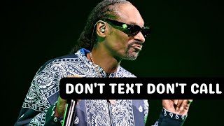 Snoop Dogg & Mr. Cap - Don't Text Don't Call [NEW]
